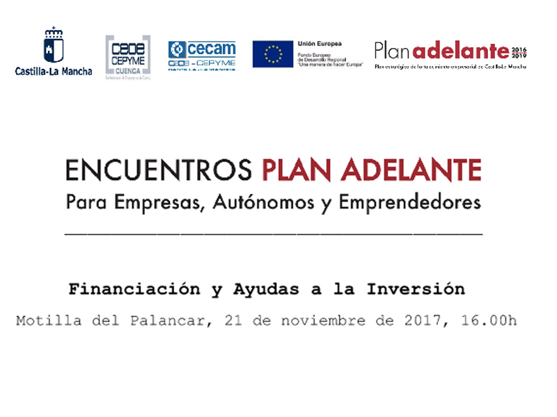 El 21 de Noviembre en Motilla del Palancar: Encuentros PLAN ADELANTE | Para empresas, Autónomos y Emprendedores - imagen 1