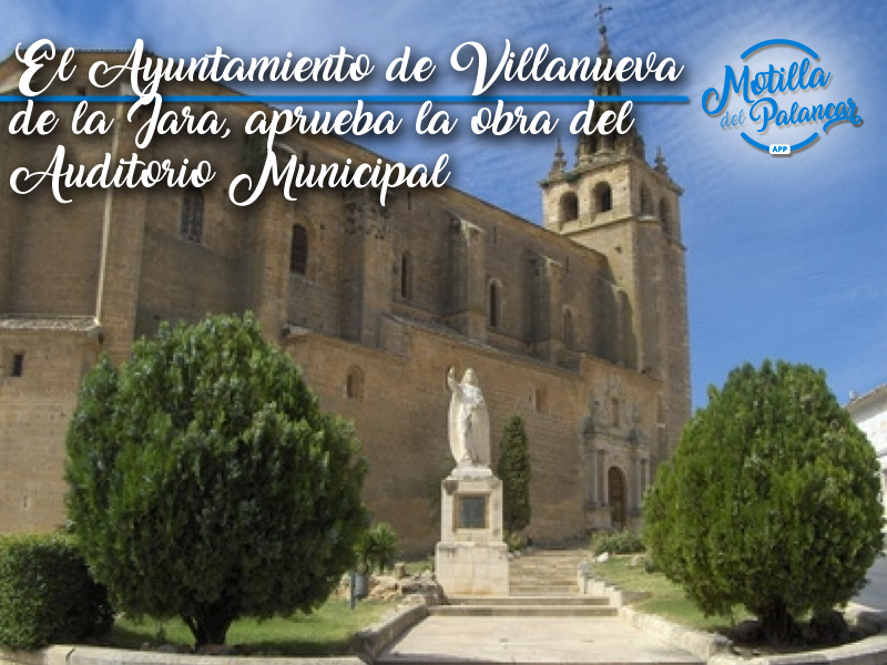 El Ayuntamiento de Villanueva de la Jara aprueba la adjudicación de la obra del Auditorio Municipal - imagen 1