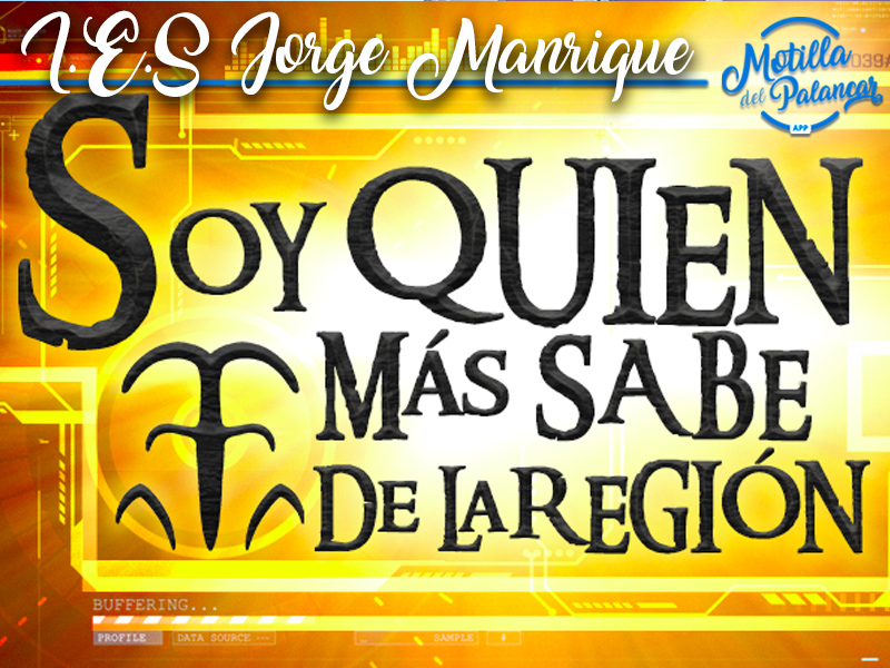 Hoy en "Soy quien más sabe de la región" participación del I.E.S Jorge Manrique de Motilla - imagen 1