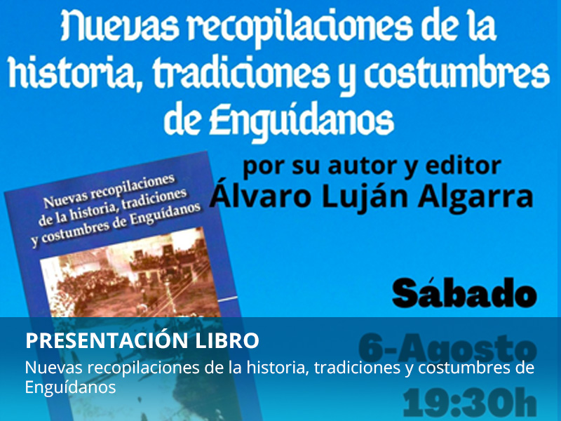 Presentación del libro «Nuevas recopilaciones de la historia, tradiciones y costumbres de Enguídanos» - imagen 1