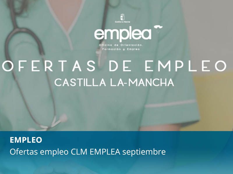 Ofertas empleo CLM EMPLEA septiembre - imagen 1
