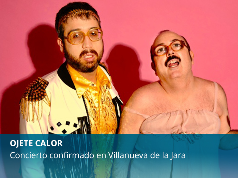 Ojete Calor regresa a Villanueva de la Jara - imagen 1