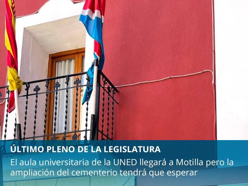 Así fue el pleno - El aula universitaria de la UNED llegará a Motilla del Palancar pero la ampliación del cementerio tendrá que esperar - imagen 1