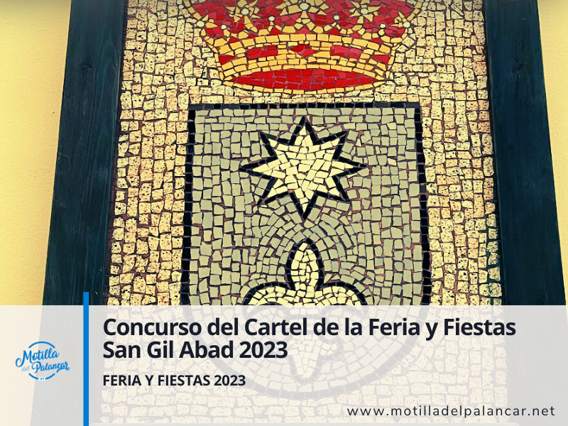 ¡Participa en el concurso del Cartel Anunciador de la Feria y Fiestas San Gil Abad 2023 en Motilla del Palancar! - imagen 1