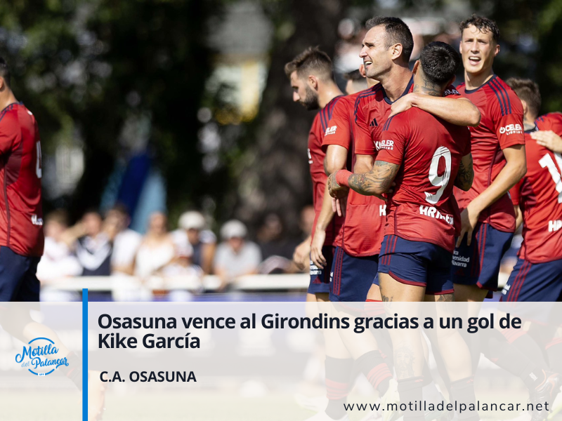 Osasuna vence al Girondins gracias a un gol de Kike García - imagen 1