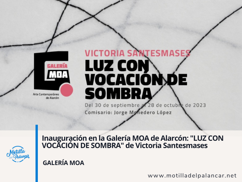 Inauguración en la Galería MOA de Alarcón: "LUZ CON VOCACIÓN DE SOMBRA" de Victoria Santesmases - imagen 1