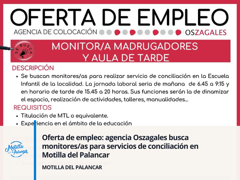 Oferta de empleo: agencia Oszagales busca monitores/as para servicios de conciliación en Motilla del Palancar - imagen 1