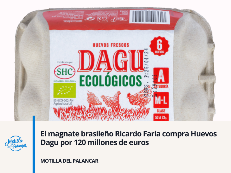 El magnate brasileño Ricardo Faria compra Huevos Dagu por 120 millones de euros - imagen 1