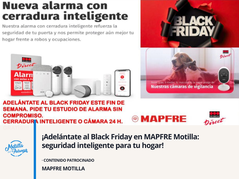  ¡Adelántate al Black Friday en MAPFRE Motilla: seguridad inteligente para tu hogar! - imagen 1