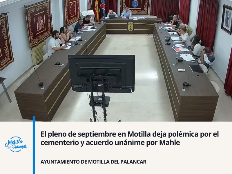 El pleno de septiembre en Motilla deja polémica por el cementerio y acuerdo unánime por Mahle - imagen 1