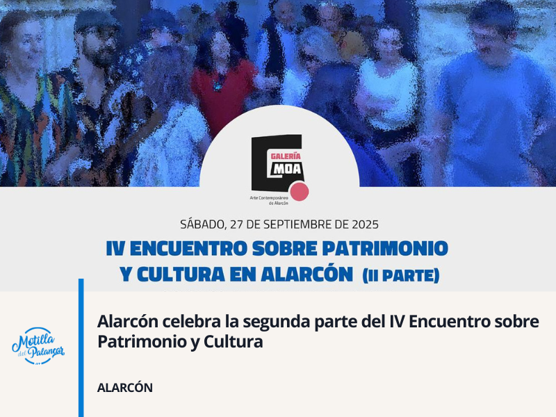 Alarcón celebra la segunda parte del IV Encuentro sobre Patrimonio y Cultura - imagen 1