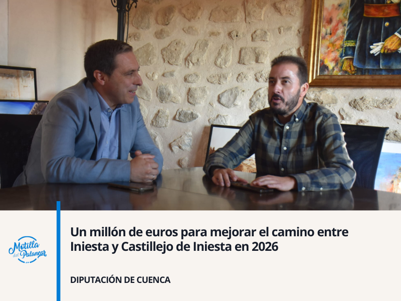 Un millón de euros para mejorar el camino entre Iniesta y Castillejo de Iniesta en 2026 - imagen 1