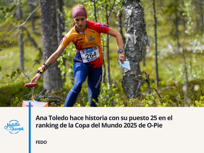Ana Toledo hace historia con su puesto 25 en el ranking de la Copa del Mundo 2025 de O-Pie - imagen 1