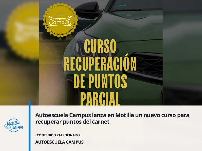 Autoescuela Campus lanza en Motilla un nuevo curso para recuperar puntos del carnet - imagen 1
