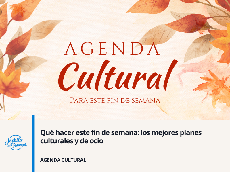 Qué hacer este fin de semana: los mejores planes culturales y de ocio - imagen 1