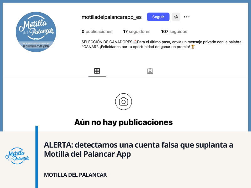 ALERTA: detectamos una cuenta falsa que suplanta a Motilla del Palancar App - imagen 1