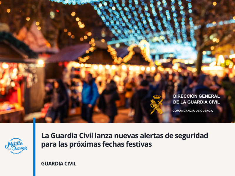 La Guardia Civil lanza nuevas alertas de seguridad para las próximas fechas festivas - imagen 1