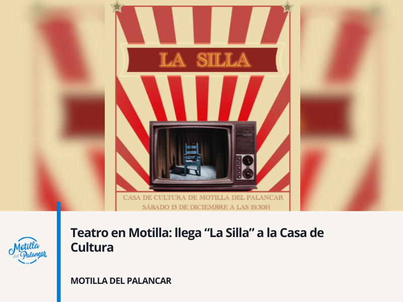 Teatro en Motilla: llega “La Silla” a la Casa de Cultura - imagen 1