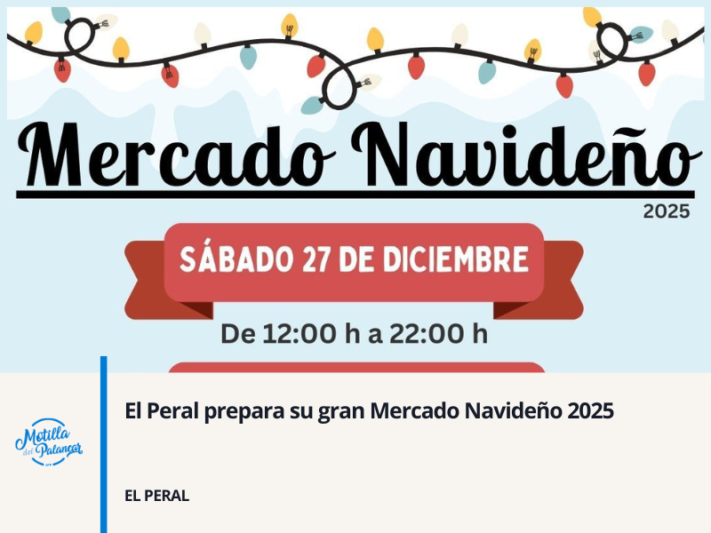 El Peral prepara su gran Mercado Navideño 2025 - imagen 1