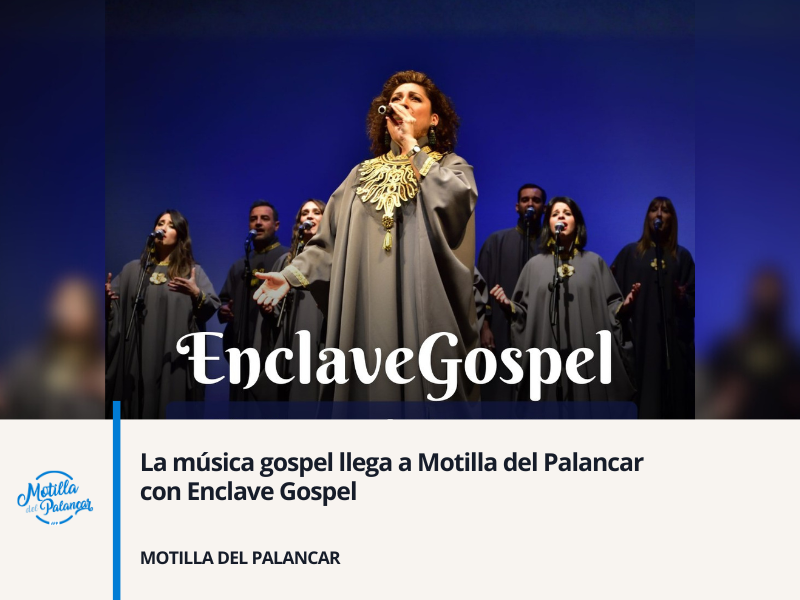 La música gospel llega a Motilla del Palancar con Enclave Gospel - imagen 1