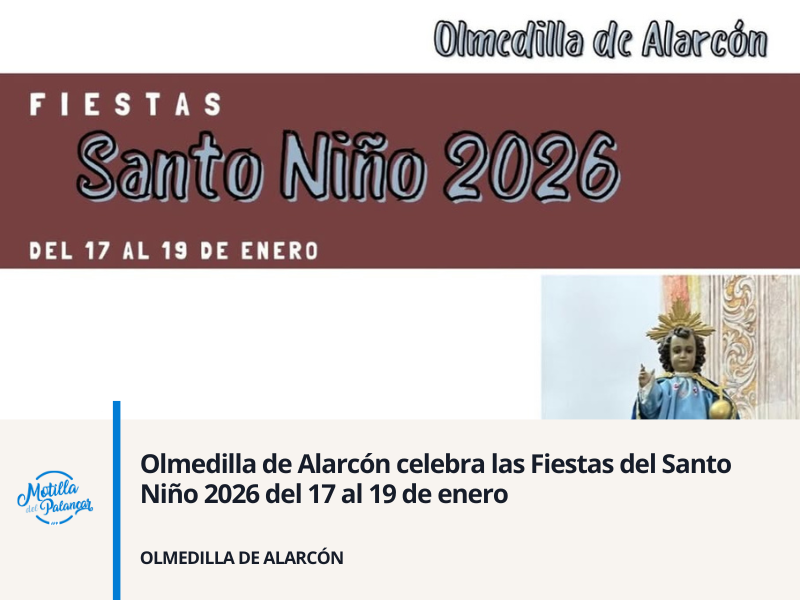 Olmedilla de Alarcón celebra las Fiestas del Santo Niño 2026 del 17 al 19 de enero - imagen 1