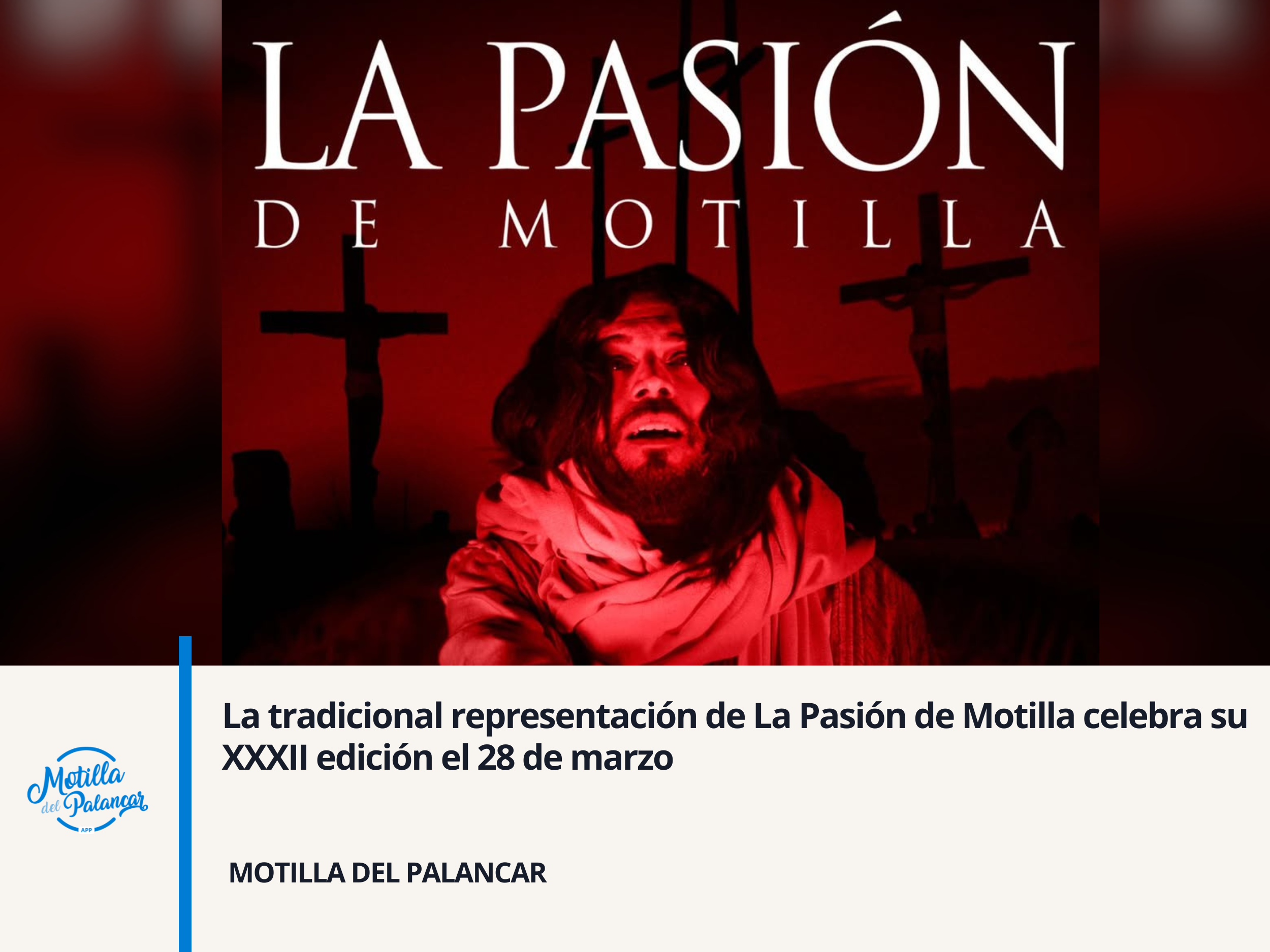 La tradicional representación de La Pasión de Motilla celebra su XXXII edición el 28 de marzo - imagen 1