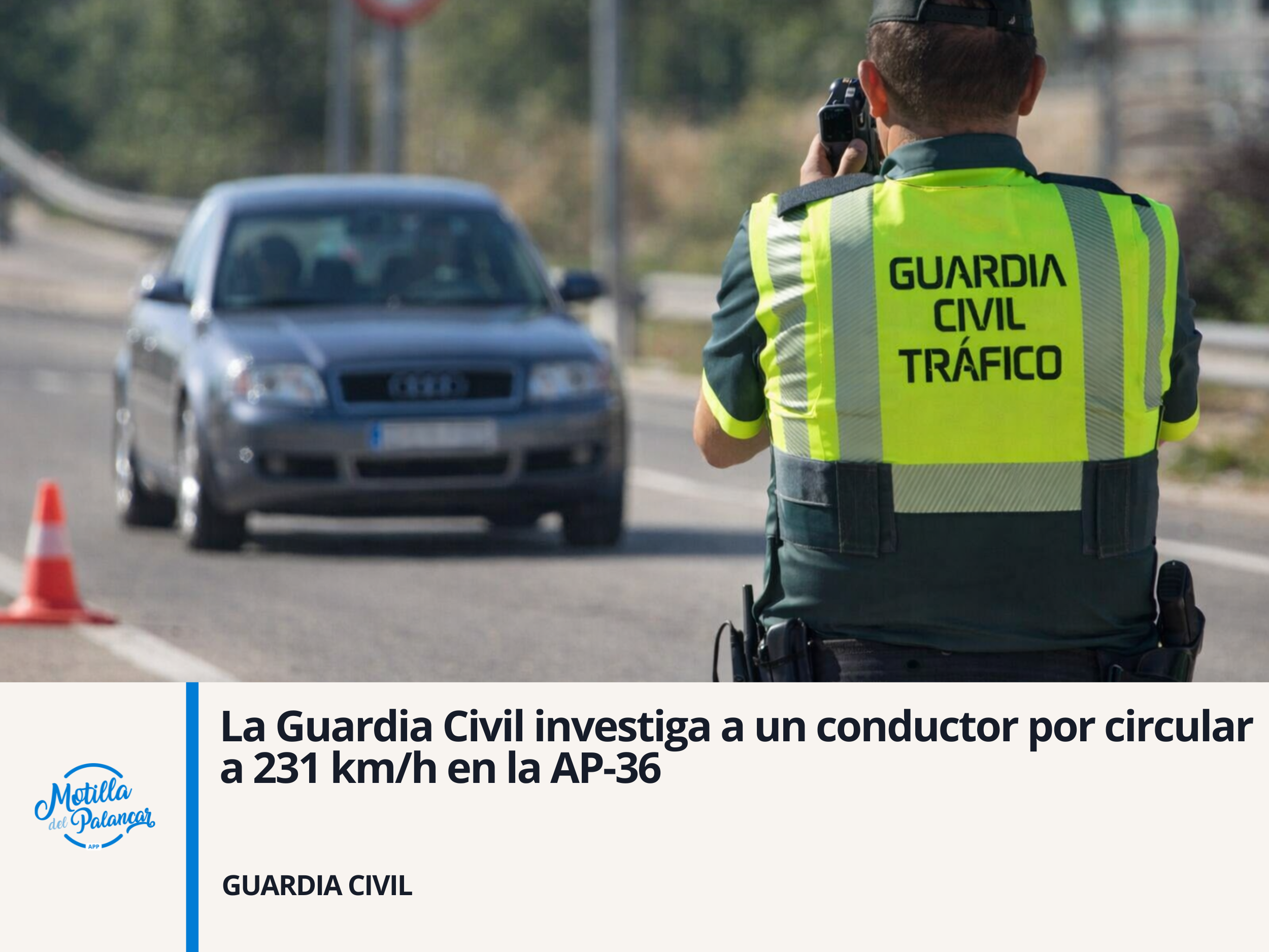 La Guardia Civil investiga a un conductor por circular a 231 km/h en la AP-36 - imagen 1