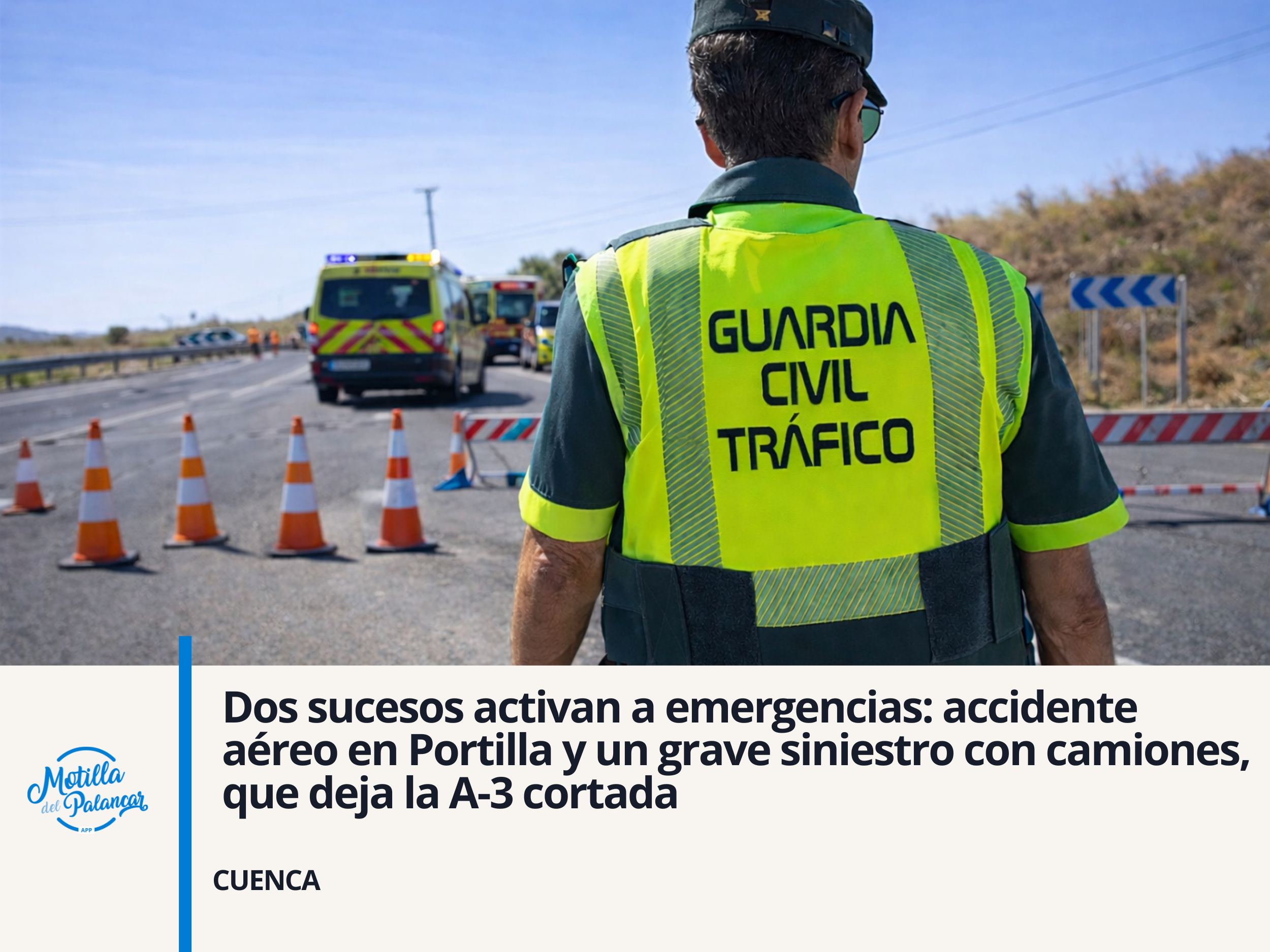 Dos sucesos activan a emergencias: accidente aéreo en Portilla y un grave siniestro con camiones, que deja la A-3 cortada - imagen 1