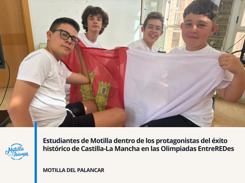 Estudiantes de Motilla dentro de los protagonistas del éxito histórico de Castilla-La Mancha en las Olimpiadas EntreREDes - imagen 1
