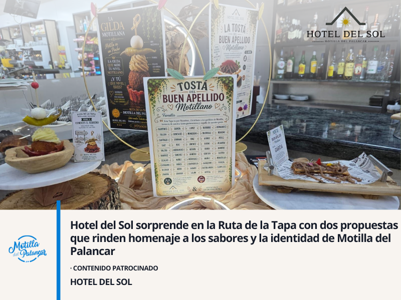 Hotel del Sol sorprende en la Ruta de la Tapa con dos propuestas que rinden homenaje a los sabores y la identidad de Motilla del Palancar - imagen 1