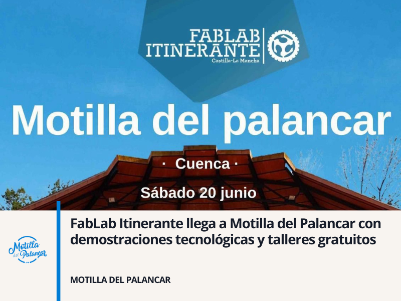 FabLab Itinerante llega a Motilla del Palancar con demostraciones tecnológicas y talleres gratuitos - imagen 1