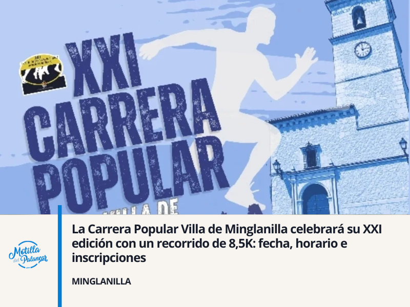 La Carrera Popular Villa de Minglanilla celebrará su XXI edición con un recorrido de 8,5K: fecha, horario e inscripciones - imagen 1