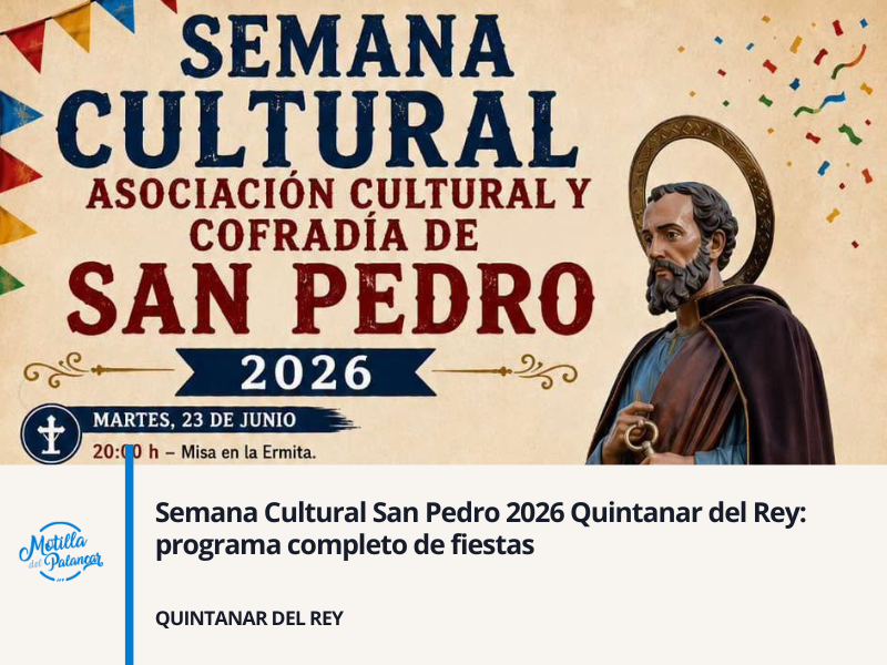 Semana Cultural San Pedro 2026 Quintanar del Rey: programa completo de fiestas - imagen 1
