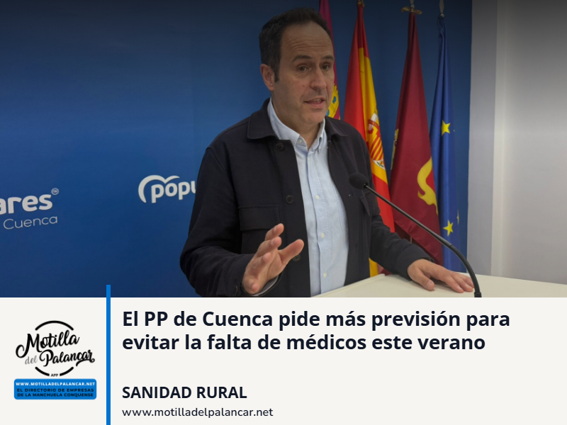 El PP de Cuenca pide más previsión para evitar la falta de médicos este verano - imagen 1