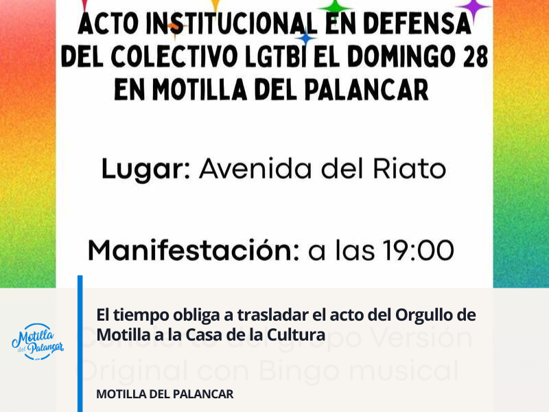 El tiempo obliga a trasladar el acto del Orgullo de Motilla a la Casa de la Cultura - imagen 1