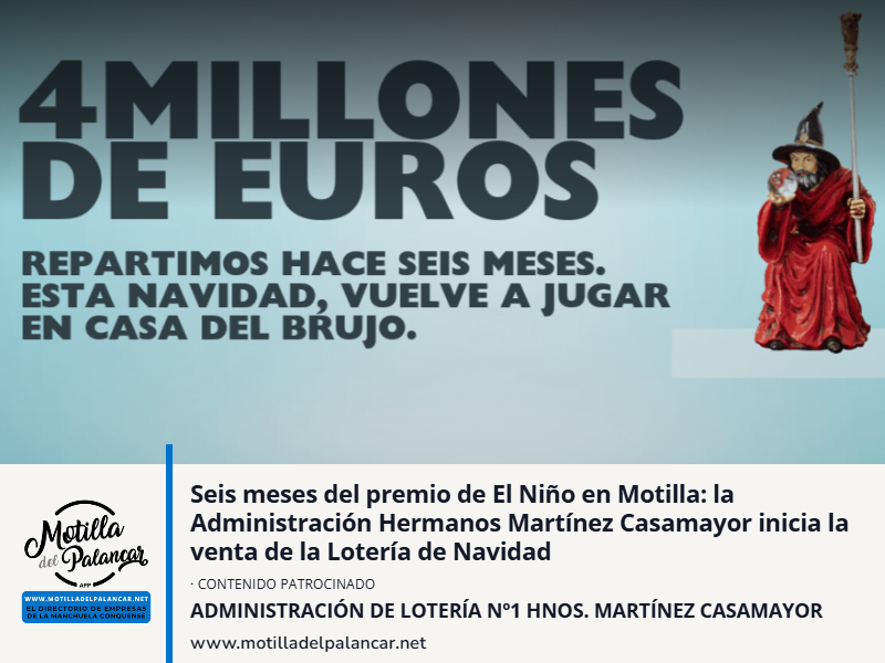 Seis meses del premio de El Niño en Motilla: la Administración Hermanos Martínez Casamayor inicia la venta de la Lotería de Navidad - imagen 1