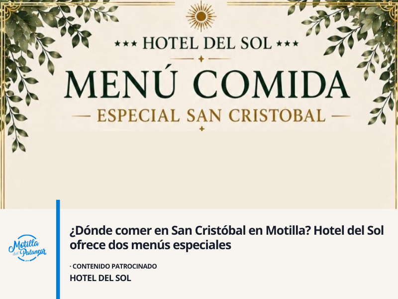 ¿Dónde comer en San Cristóbal en Motilla? Hotel del Sol ofrece dos menús especiales - imagen 1