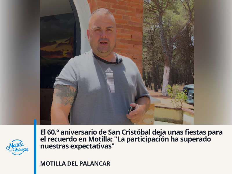 El 60.º aniversario de San Cristóbal deja unas fiestas para el recuerdo en Motilla: "La participación ha superado nuestras expectativas" - imagen 1