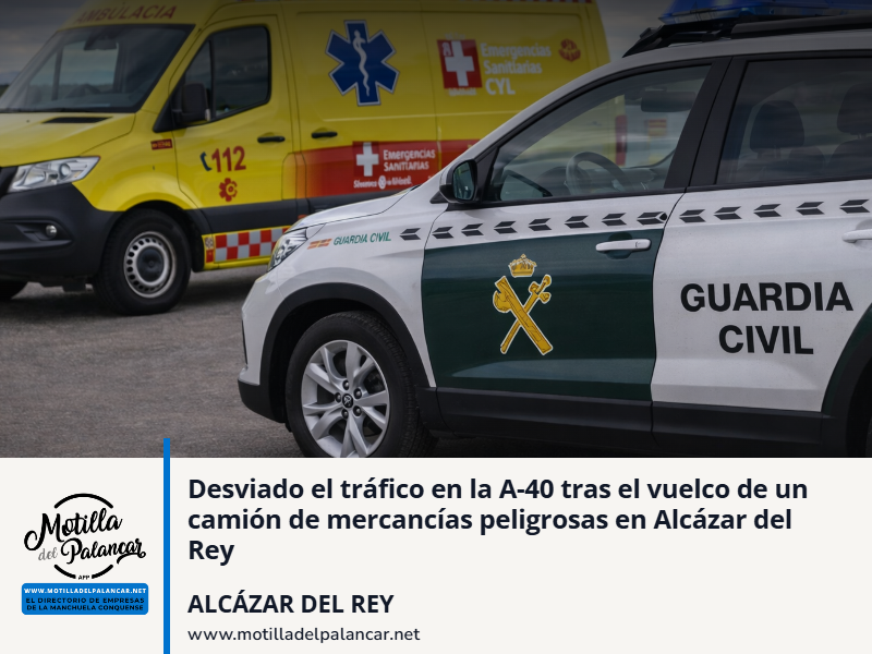 Desviado el tráfico en la A-40 tras el vuelco de un camión de mercancías peligrosas en Alcázar del Rey - imagen 1