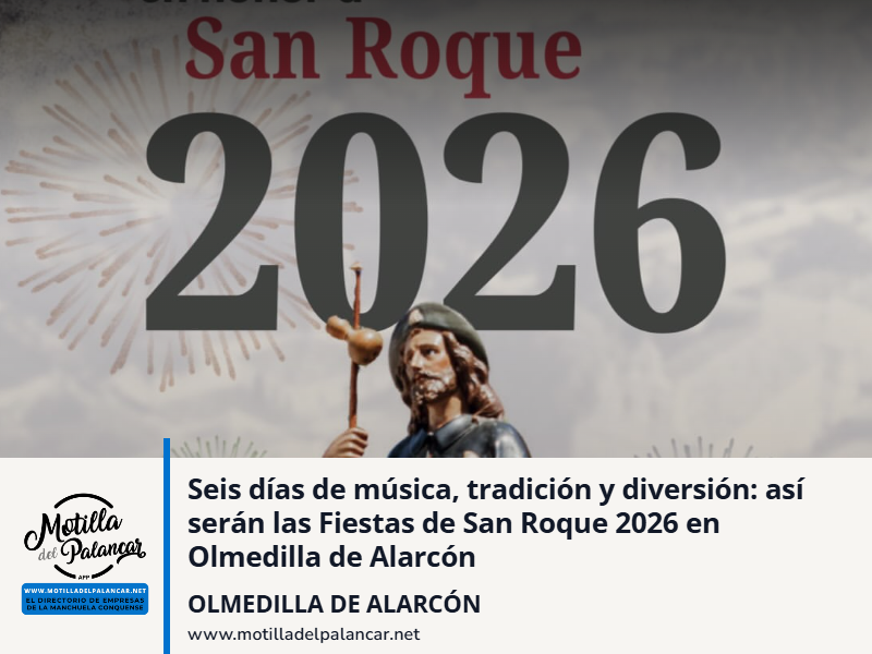 Seis días de música, tradición y diversión: así serán las Fiestas de San Roque 2026 en Olmedilla de Alarcón - imagen 1
