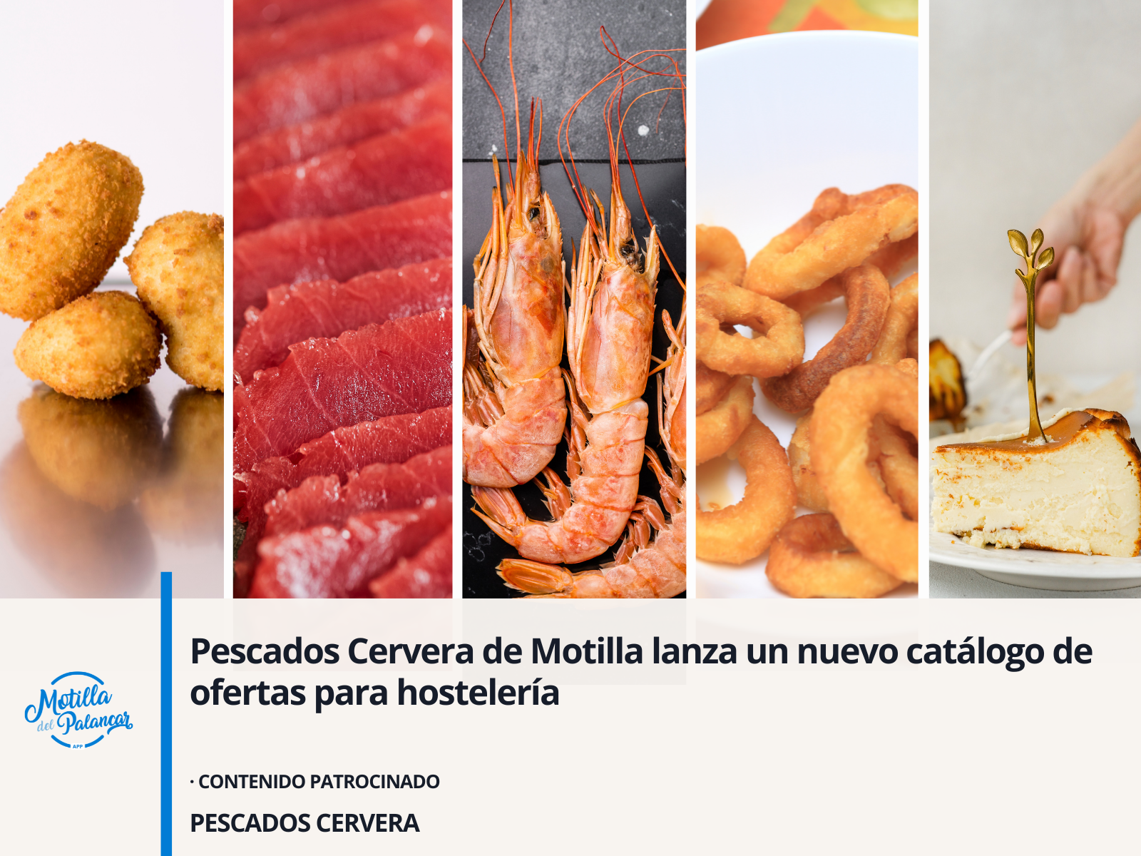 Pescados Cervera de Motilla lanza un nuevo catálogo de ofertas para hostelería - imagen 1