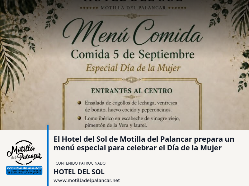 El Hotel del Sol de Motilla del Palancar prepara un menú especial para celebrar el Día de la Mujer - imagen 1