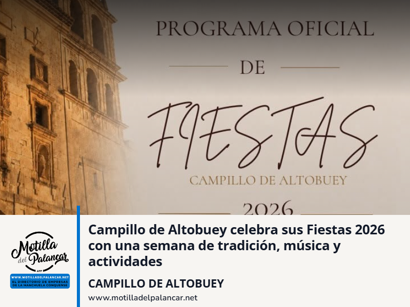 Campillo de Altobuey celebra sus Fiestas 2026 con una semana de tradición, música y actividades - imagen 1