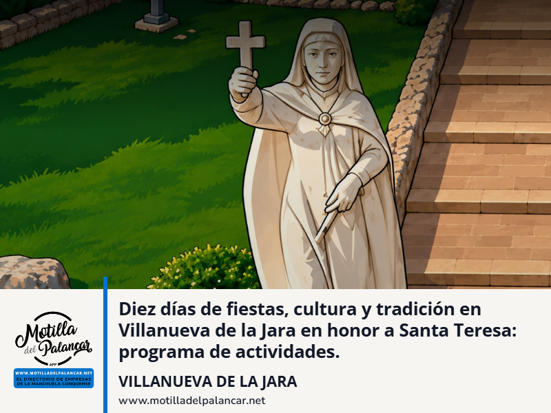 Diez días de fiestas, cultura y tradición en Villanueva de la Jara en honor a Santa Teresa: programa de actividades. - imagen 1