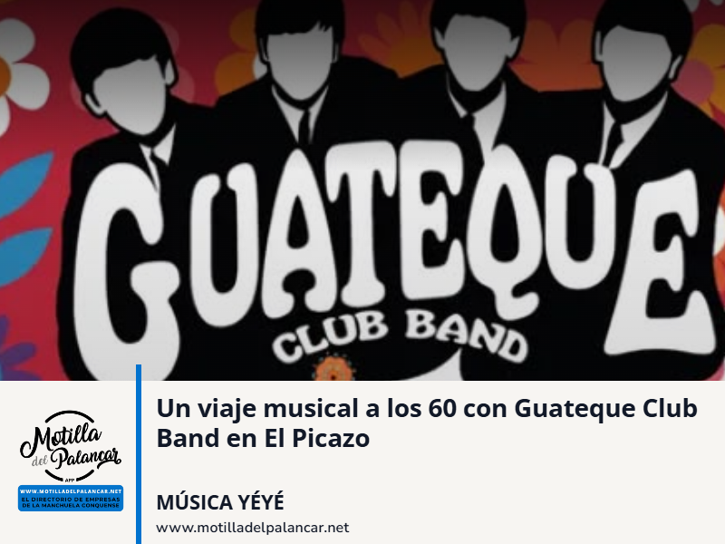 Un viaje musical a los 60 con Guateque Club Band en El Picazo - imagen 1