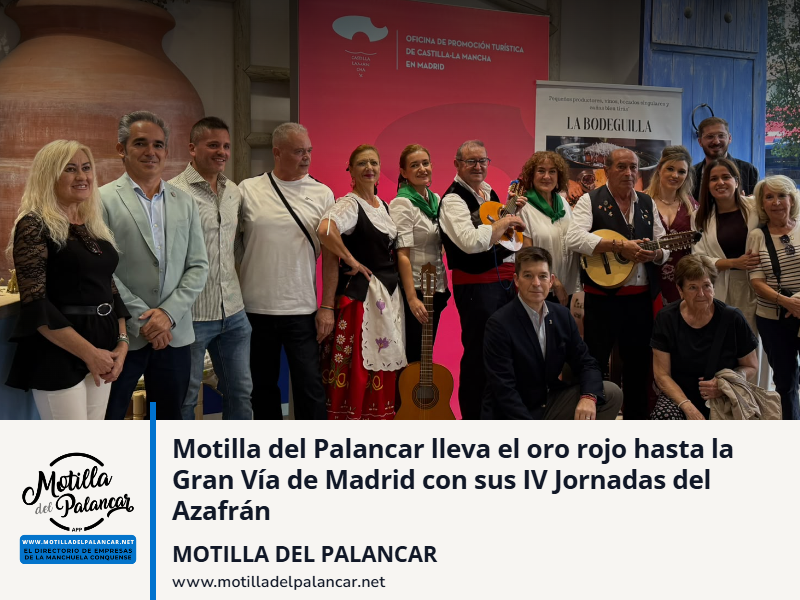 Motilla del Palancar lleva el oro rojo hasta la Gran Vía de Madrid con sus IV Jornadas del Azafrán - imagen 1